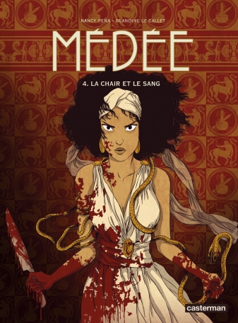 Médée - Tome 4 - La Chair et le Sang