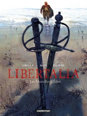 Libertalia - Tome 2 - Les murailles de l&#039;Eden