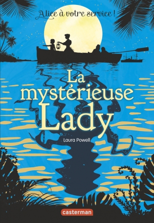 Alice à votre service - Tome 2 - La mystérieuse lady