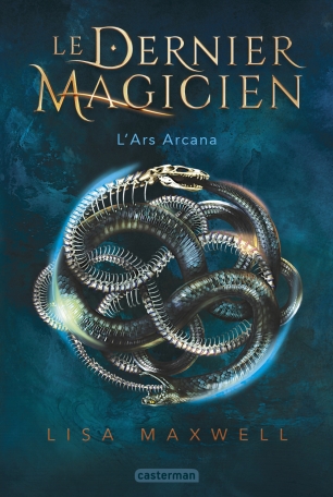 Le Dernier Magicien - Tome 1 - L’Ars Arcana