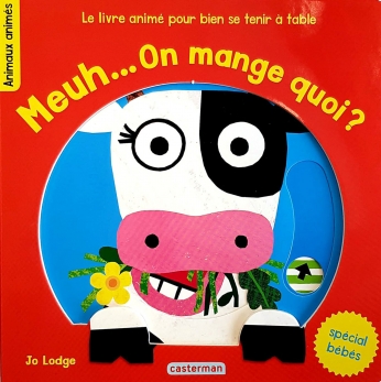 Meuh... On mange quoi ?