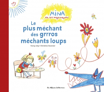 Mina et les magicrayons - Tome 1 - Le plus méchant des grrros méchants loups Mina et les magicrayons - Tome 1 - Le plus méchant des grrros méchants loups