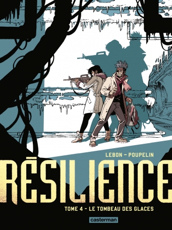 Résilience - Tome 4 - Le tombeau des glaces