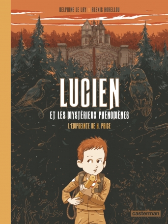 Lucien et les mystérieux phénomènes - Tome 1 - L&#039;empreinte de H. Price