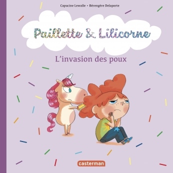 Paillette et Lilicorne - Tome 6 - Les poux