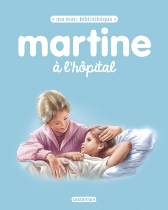 Martine à l'hôpital Martine à l'hôpital