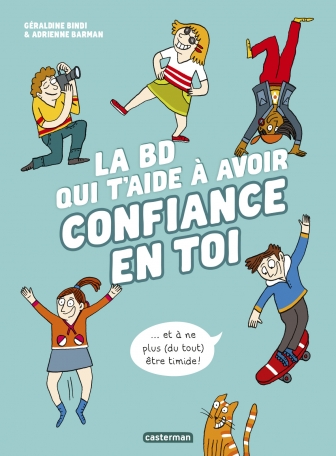 <a href="/node/85803">La BD qui t'aide à avoir confiance en toi</a>