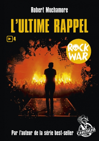 Rock war - Tome 4 - L&#039;ultime rappel