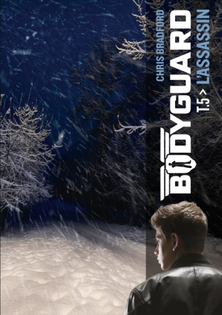 Bodyguard - Tome 5 - L&#039;assassin