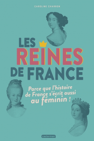 Les reines de France