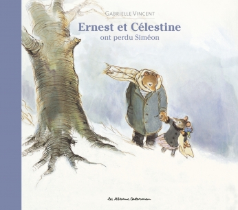 Ernest et Célestine ont perdu Siméon - Nouvelle édition cartonnée