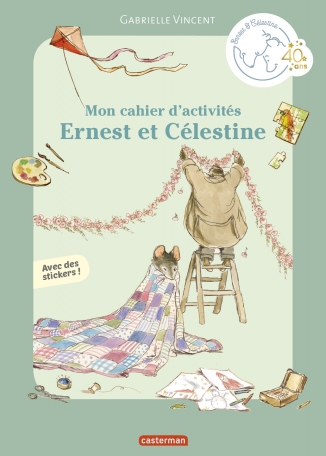 Mon cahier d'activités Ernest et Célestine