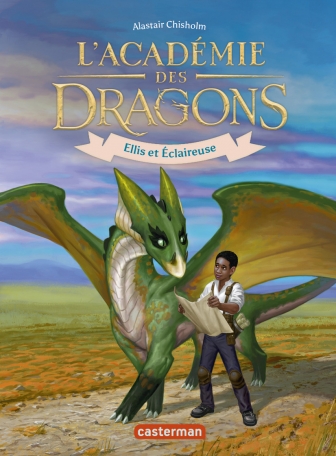 L&#039;Académie des dragons - Tome 3 - Ellis et Éclaireuse