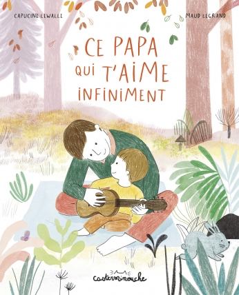 Ce papa qui t'aime infiniment - Grand format