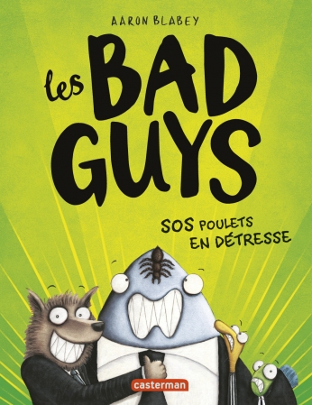 Les Bad guys - Tome 2 - SOS poulets en détresse