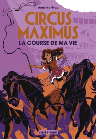 Circus maximus - Tome 1 - La course de ma vie