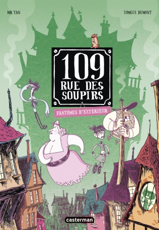 109 rue des Soupirs - édition couleurs - Tome 3 - Fantômes d&#039;extérieurs