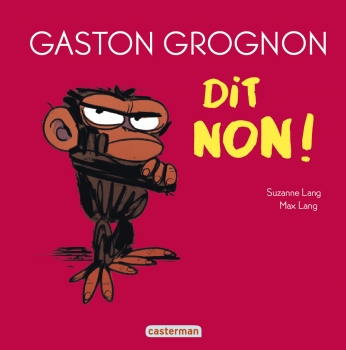 Gaston Grognon dit non ! - édition tout carton