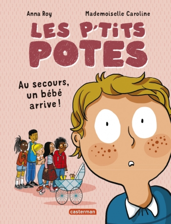 Les p&#039;tits potes - Au secours, un bébé arrive !