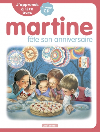 J'apprends à lire avec Martine - Tome 8 - Martine fête son anniversaire