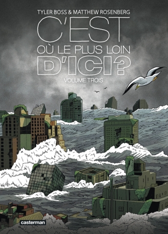 C&#039;est où, le plus loin d&#039;ici ? - Tome 3