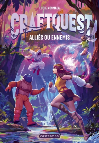 Craftquest - Tome 2 - Alliés ou ennemis