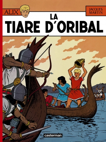 Alix - Tome 4 - La Tiare d&#039;Oribal