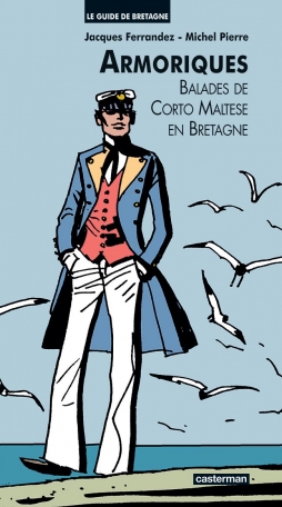 Le guide de Bretagne - Armoriques Le guide de Bretagne - Armoriques
