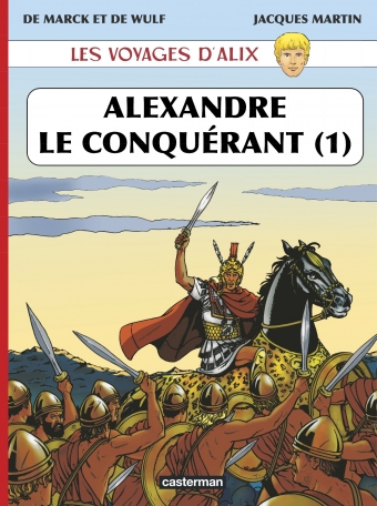 Alexandre le Conquérant - 1 Alexandre le Conquérant - 1