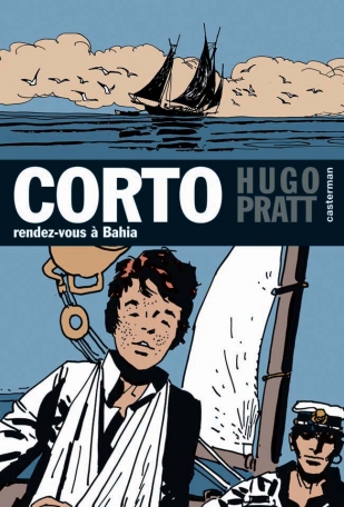 Corto Maltese - Rendez-vous à Bahia Corto Maltese - Rendez-vous à Bahia