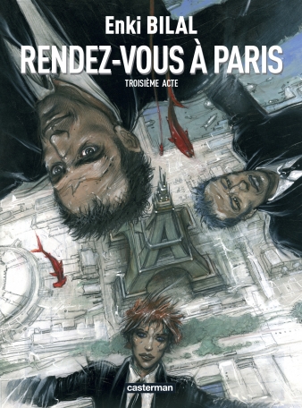 Monstre - Tome 3 - Rendez-vous à Paris - Troisième acte