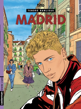 Tendre banlieue - Tome 9 - Madrid
