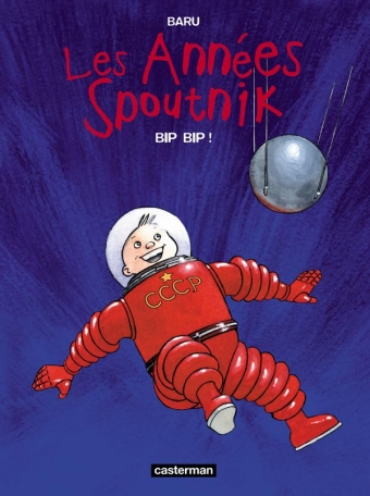 Les Années Spoutnik - Tome 3 - Bip bip !
