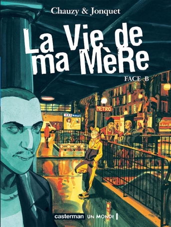 La Vie de ma Mère - Tome 2 - Face B