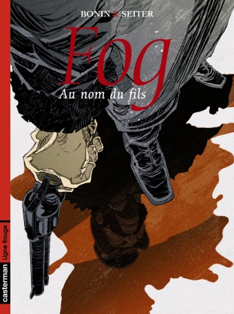 Fog - Tome 8 - Au nom du fils
